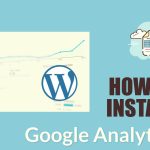 How to install Google Analytics in your WordPress website